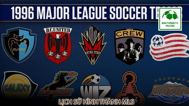 Lịch sử hình thành MLS