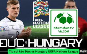 Tip soi kèo Đức vs Hungary UEFA Nations League